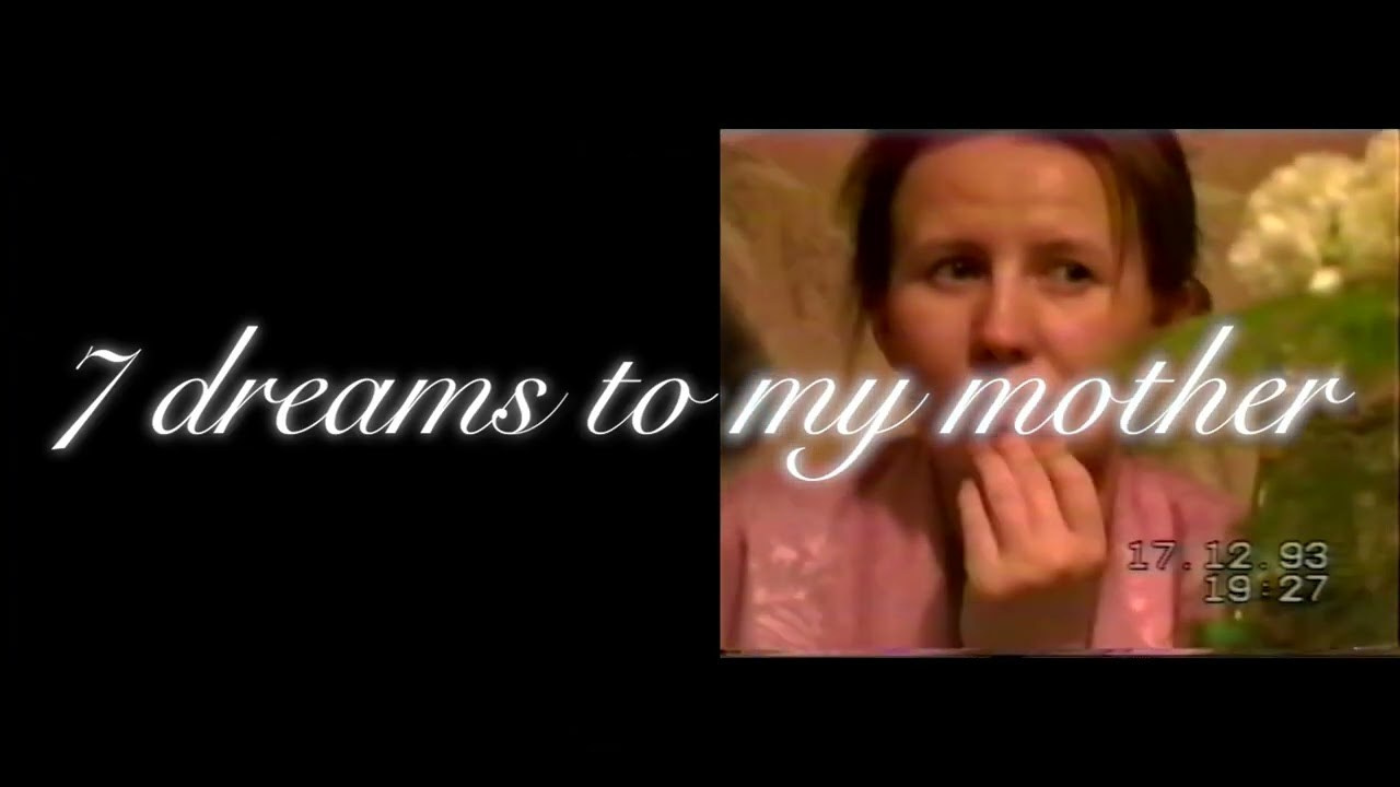 7 DREAMS TO MY MOTHER (2024). Audiovisual artist Marina Noskova