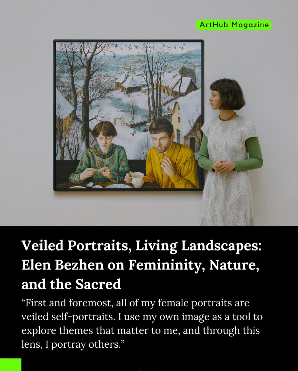 Interview for Art Hub Magazine. ELEN BEZHEN