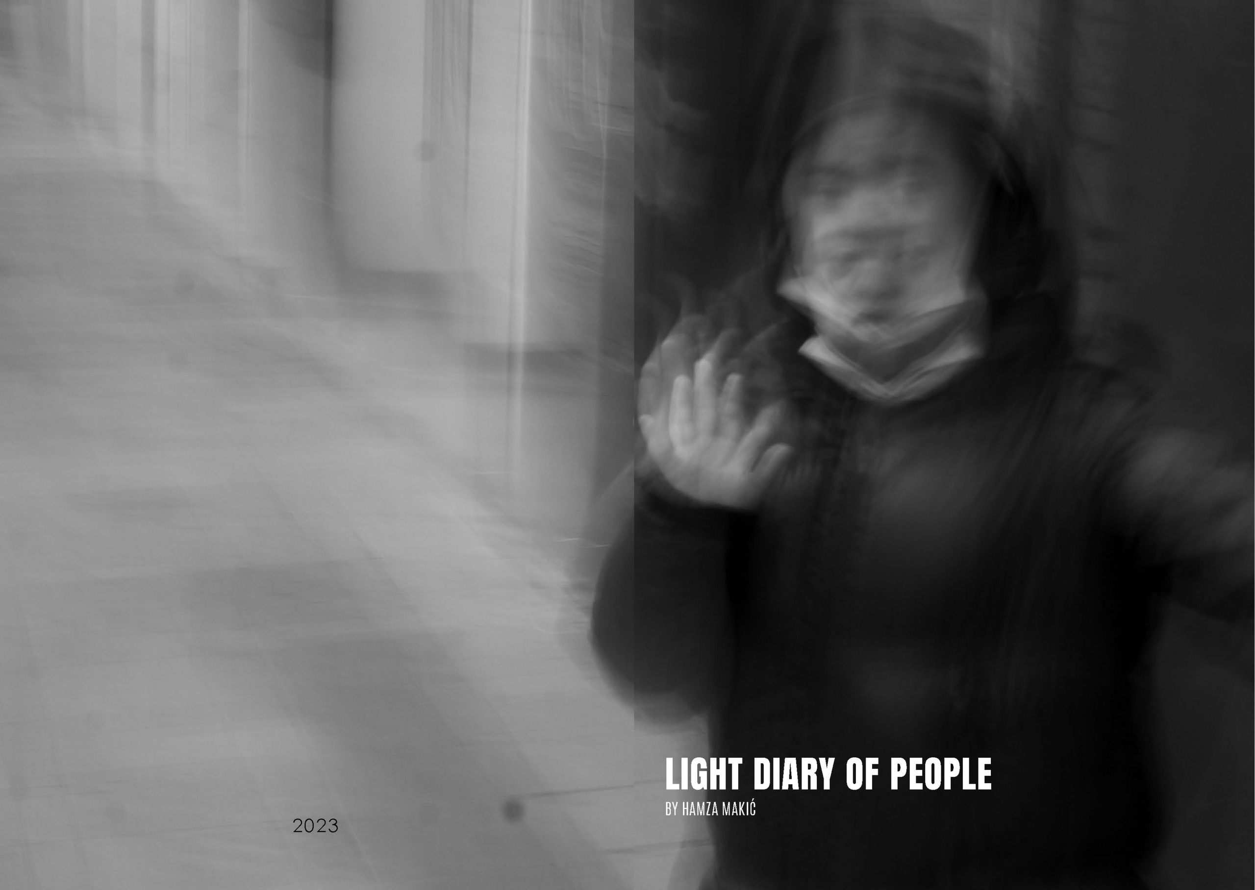 LIGHT DIARY OF PEOPLE. Hamza Makić Cinematographer, Photographer & Visual Artist