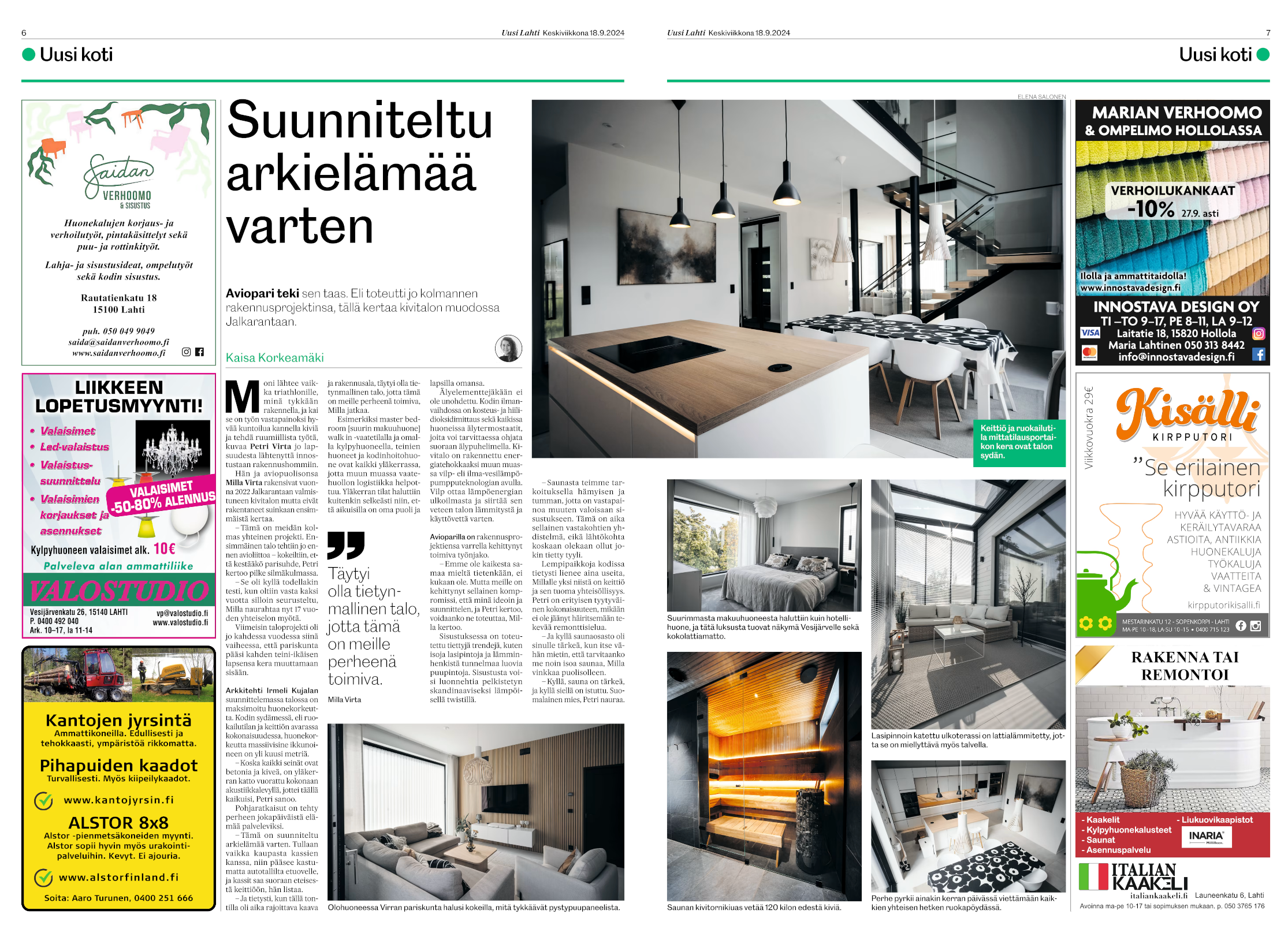 Skandinaavinen lämpö. Valokuvaaja Lahti, Helsinki Elena Salonen