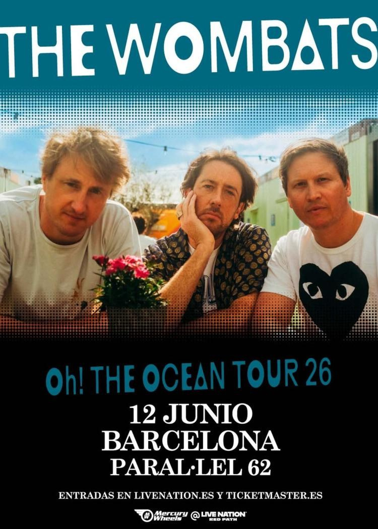 The Wombats en concierto en Barcelona 2026 — Oh! The Ocean Tour llega a España | entradas ya | FOTKAI