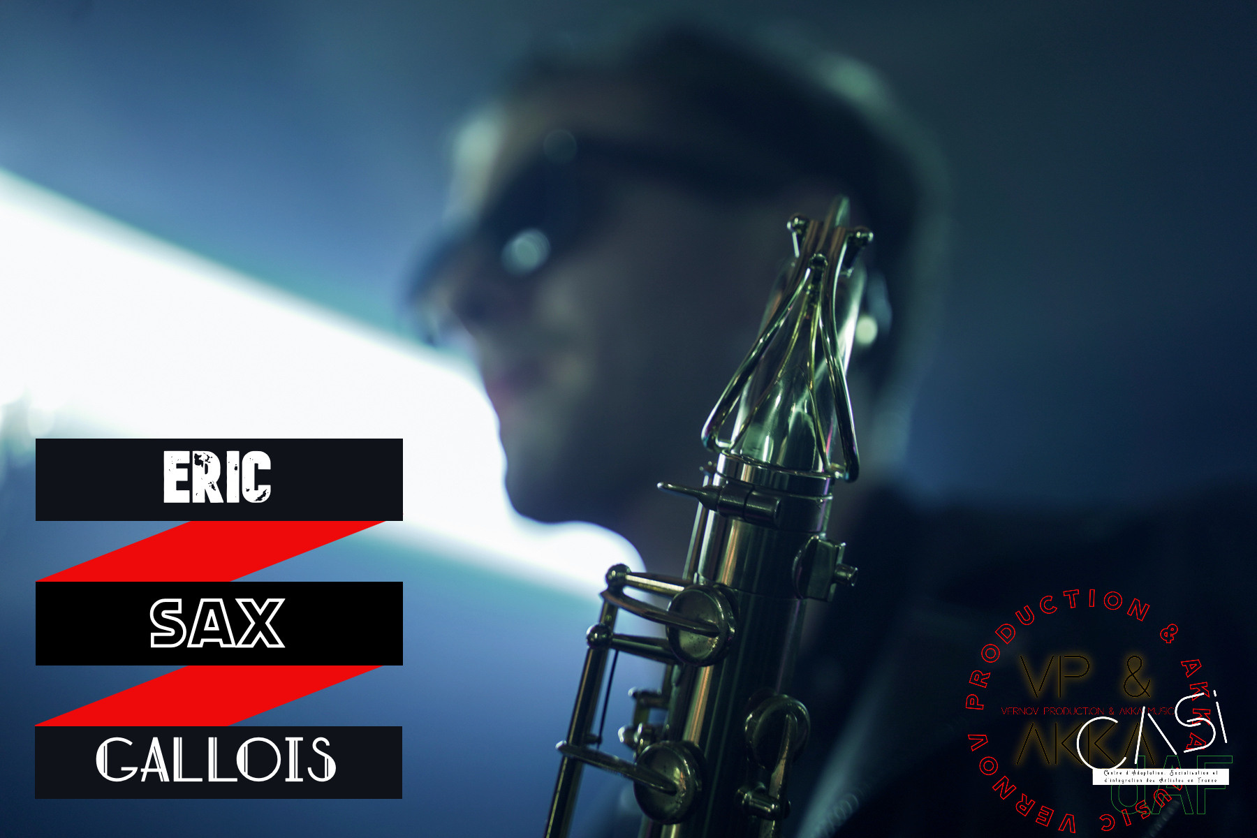 Éric Gallois. Vernov Production & AKKA Music en association CASIdAF & BRUCEF