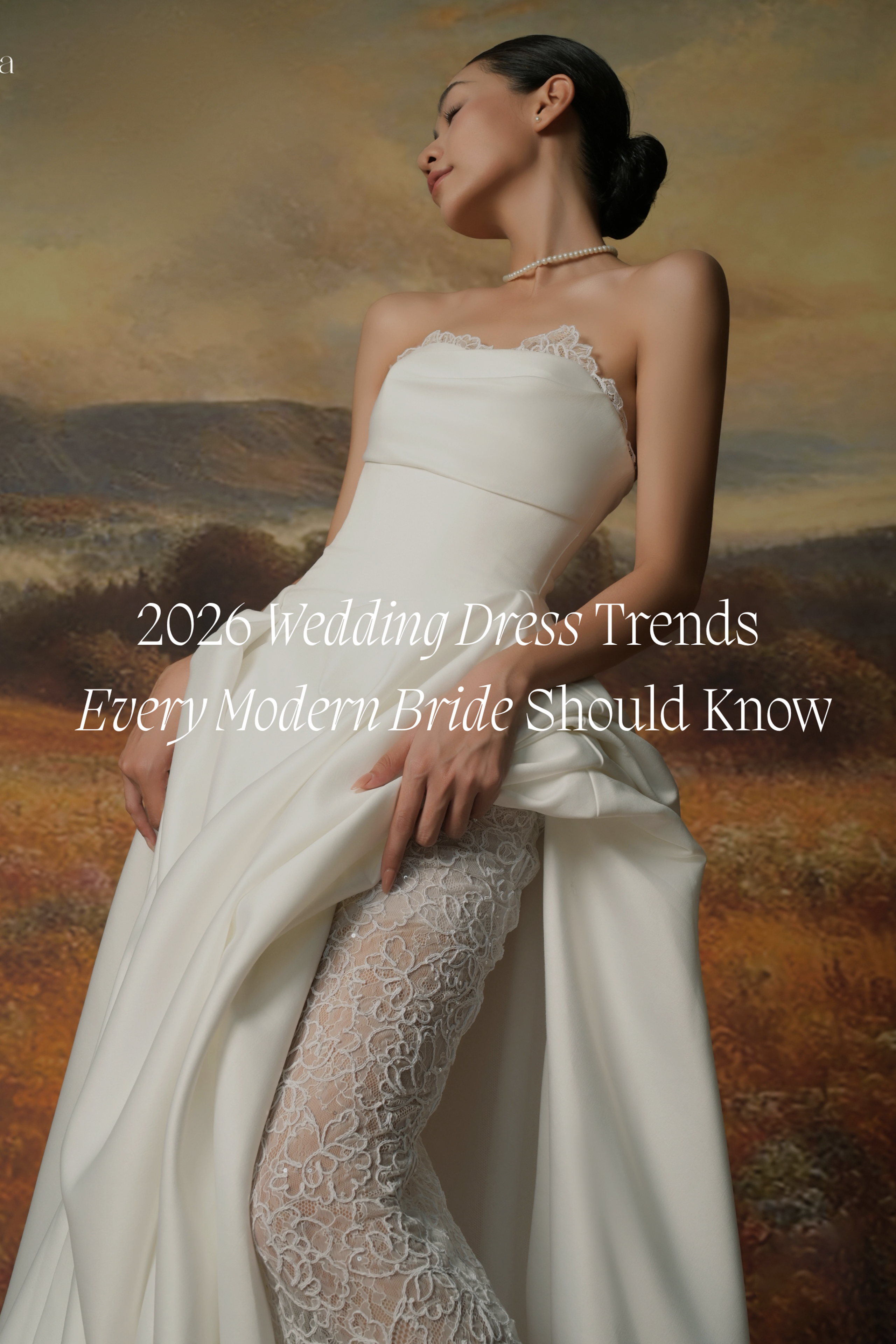2026 WEDDING DRESS TRENDS