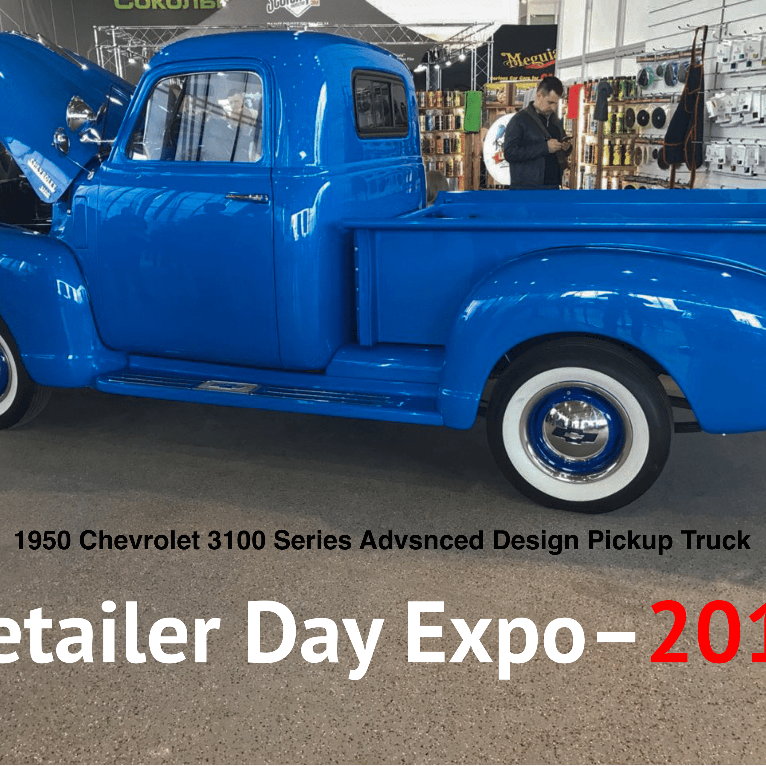 Детейлинг-выставка Detailer Day Expo 2018  1950 Chevrolet 3100 Series Advsnced Design Pickup Truck