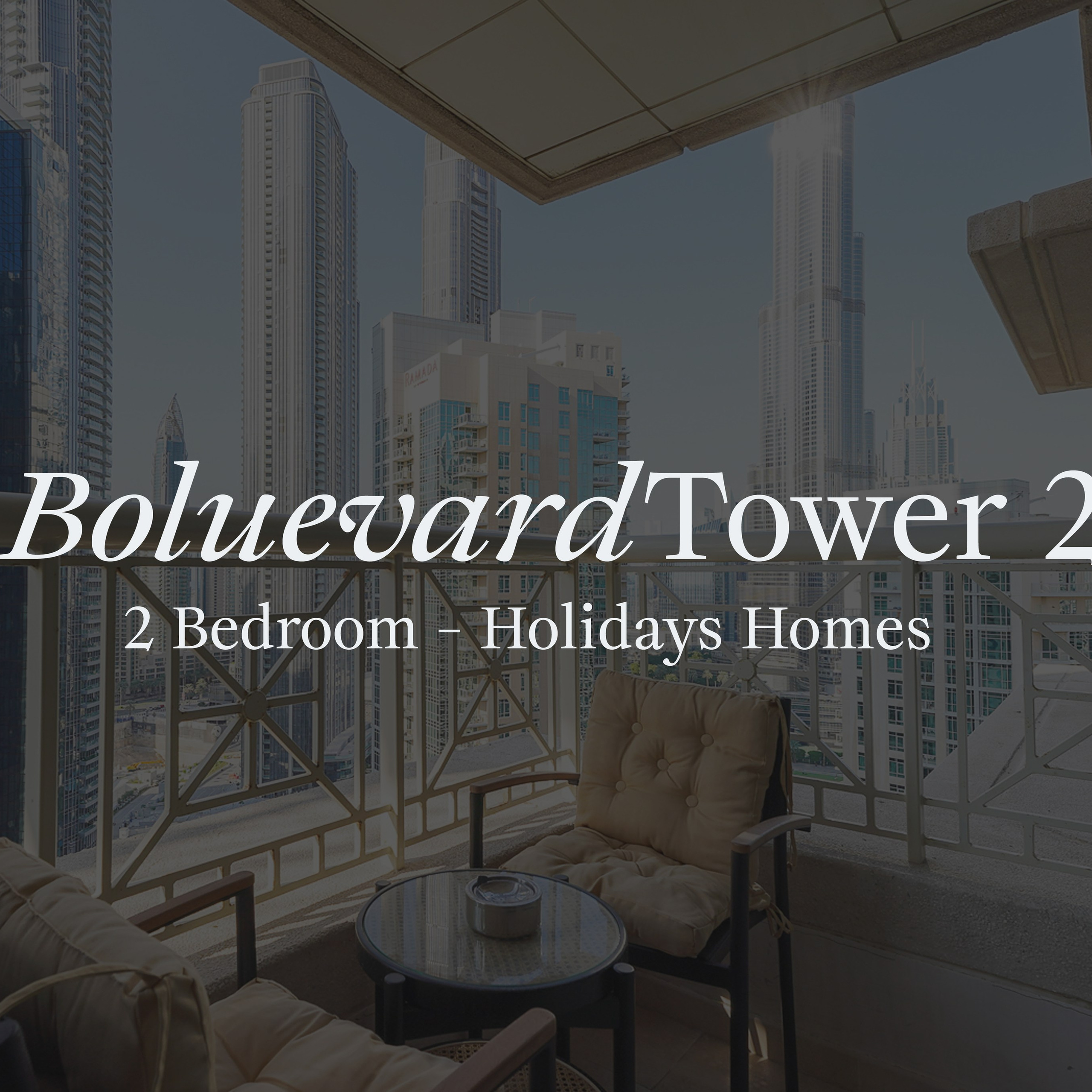 Boulevard Tower 2 — Holidays Homes