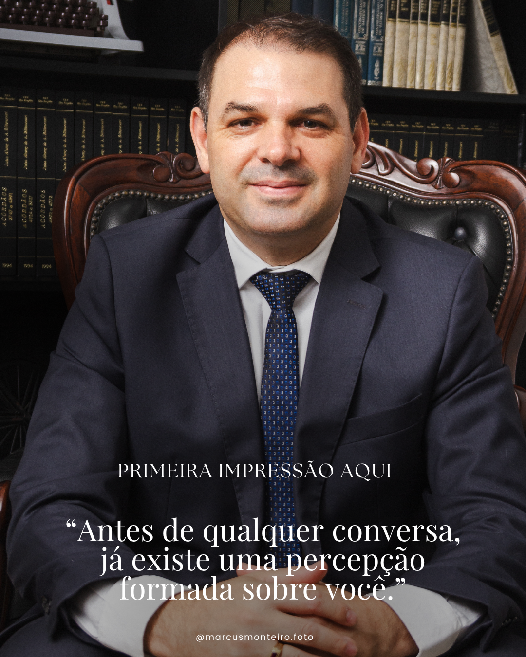 Marcus Monteiro Fotografia | Presença & Autoridade