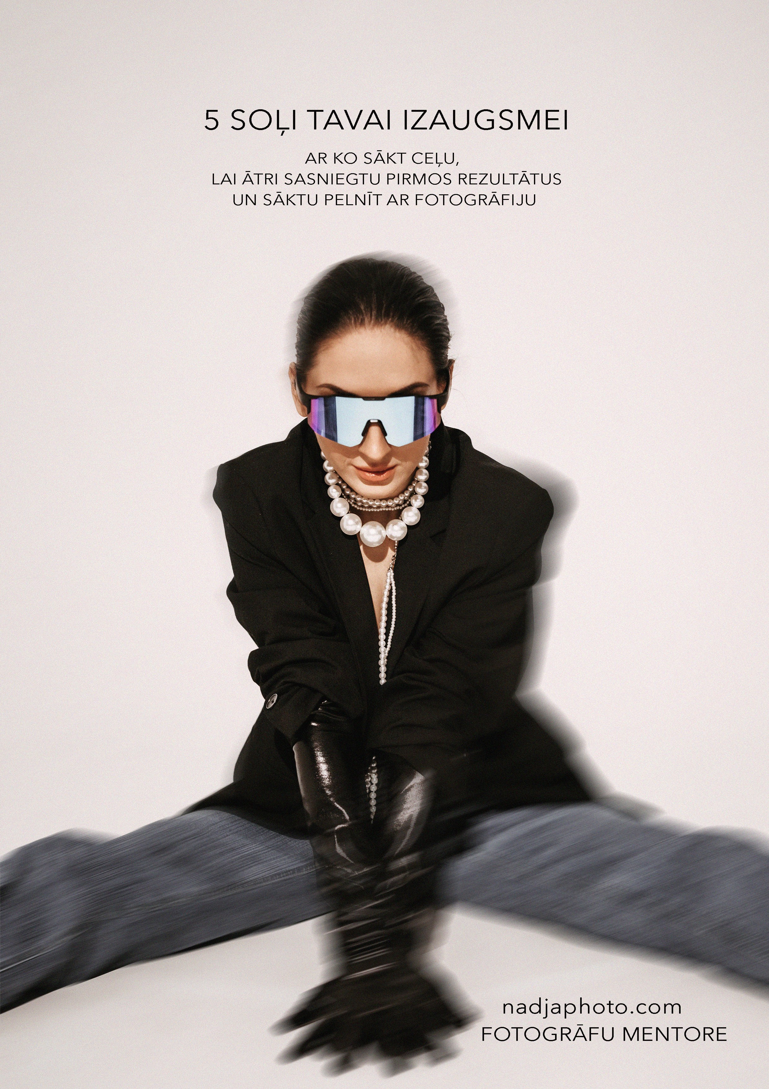 5 soļi Tavai izaugsmei. Sieviešu fotogrāfe Nadja Kraukle