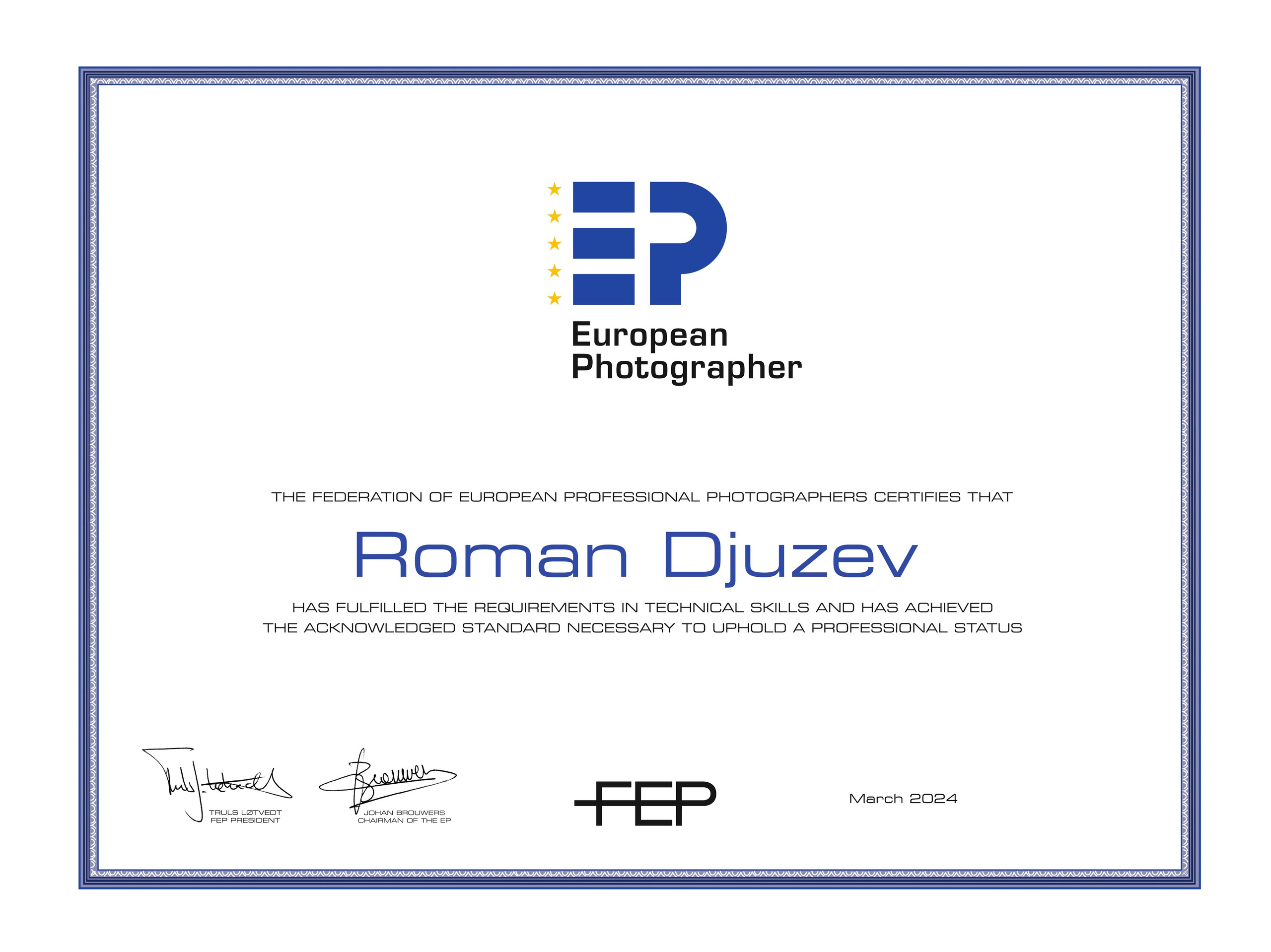 Photographer Roman Dyuzhev - Federation of European professional photographers certifies that  Roman Djuzhev has fulfilled the requirements in technical skills and has achieved the acknowledged standard.
