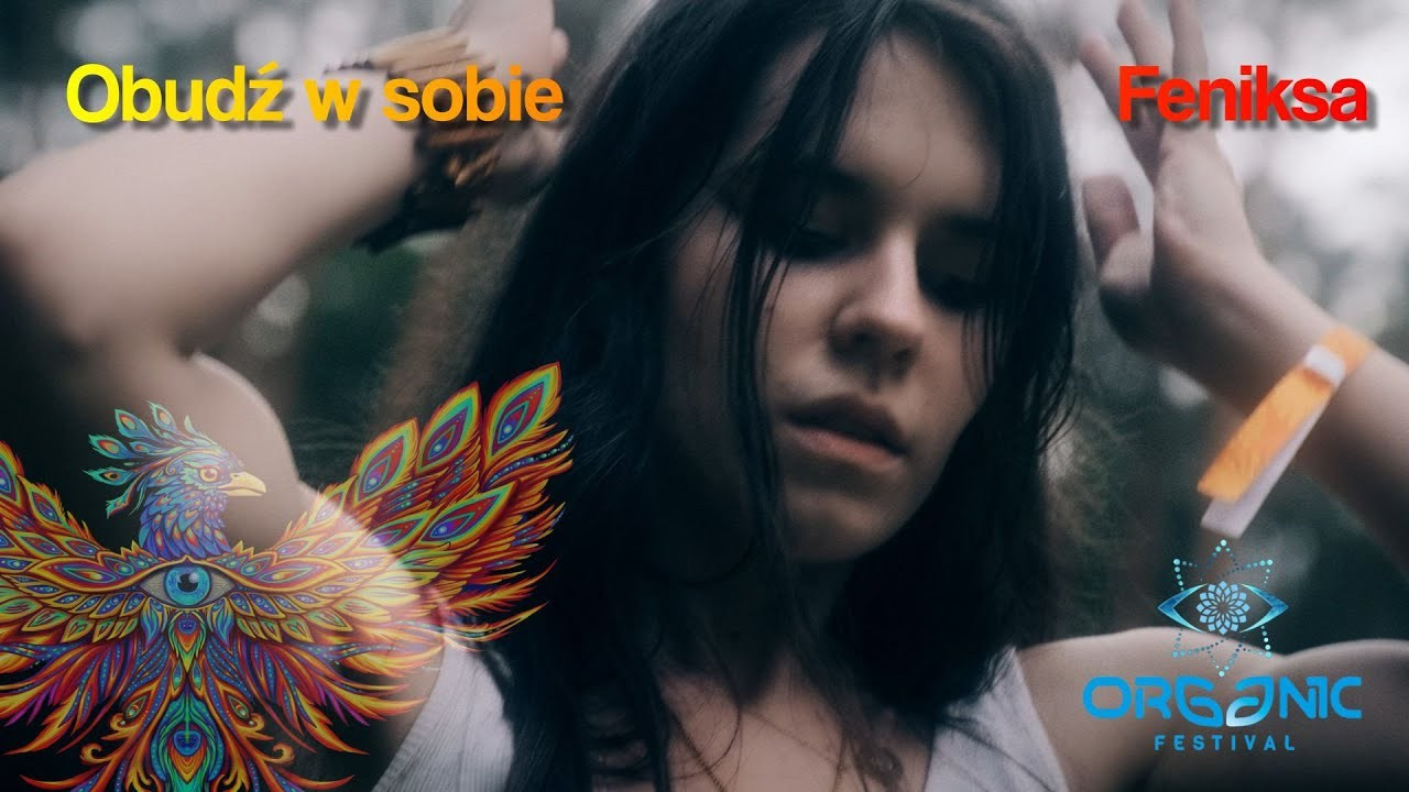 OBUDŹ W SOBIE FENIKSA!.. - Welcome to Organic Festival Poland 2025 - Love & Music & Workshops. Andriej Szypilow - Fotografia & Wideografia