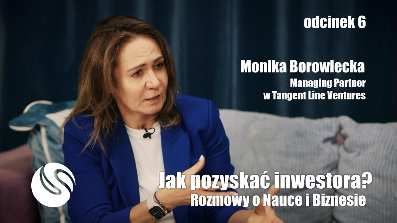 Rozmowy o Nauce i Biznesie - Jak pozyskać inwestora? Monika Borowiecka, Tangent Line Ventures. Андрей Шипилов — Фотография & Видеография