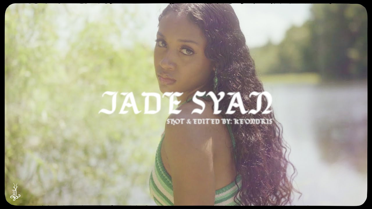 JADE SYAN. Ke’Ondris