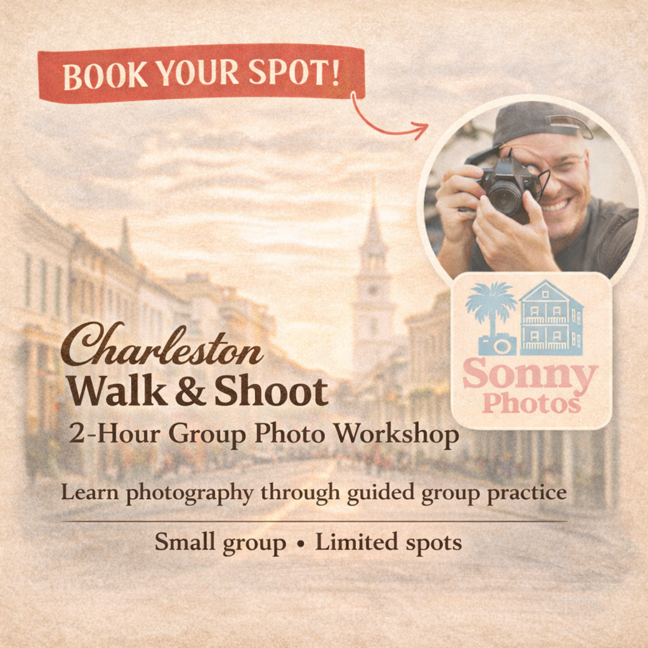 2hr Group Workshop: Guided learning and practice. Sonny Photos