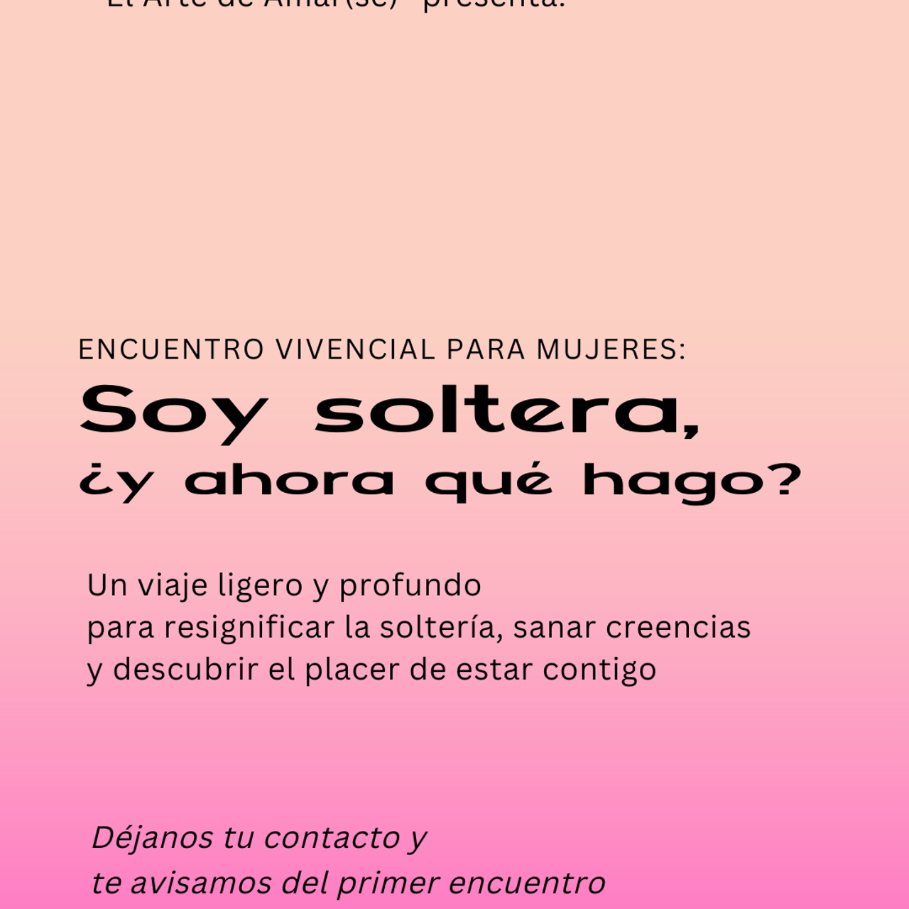 Soy soltera, ¿y ahora qué hago?