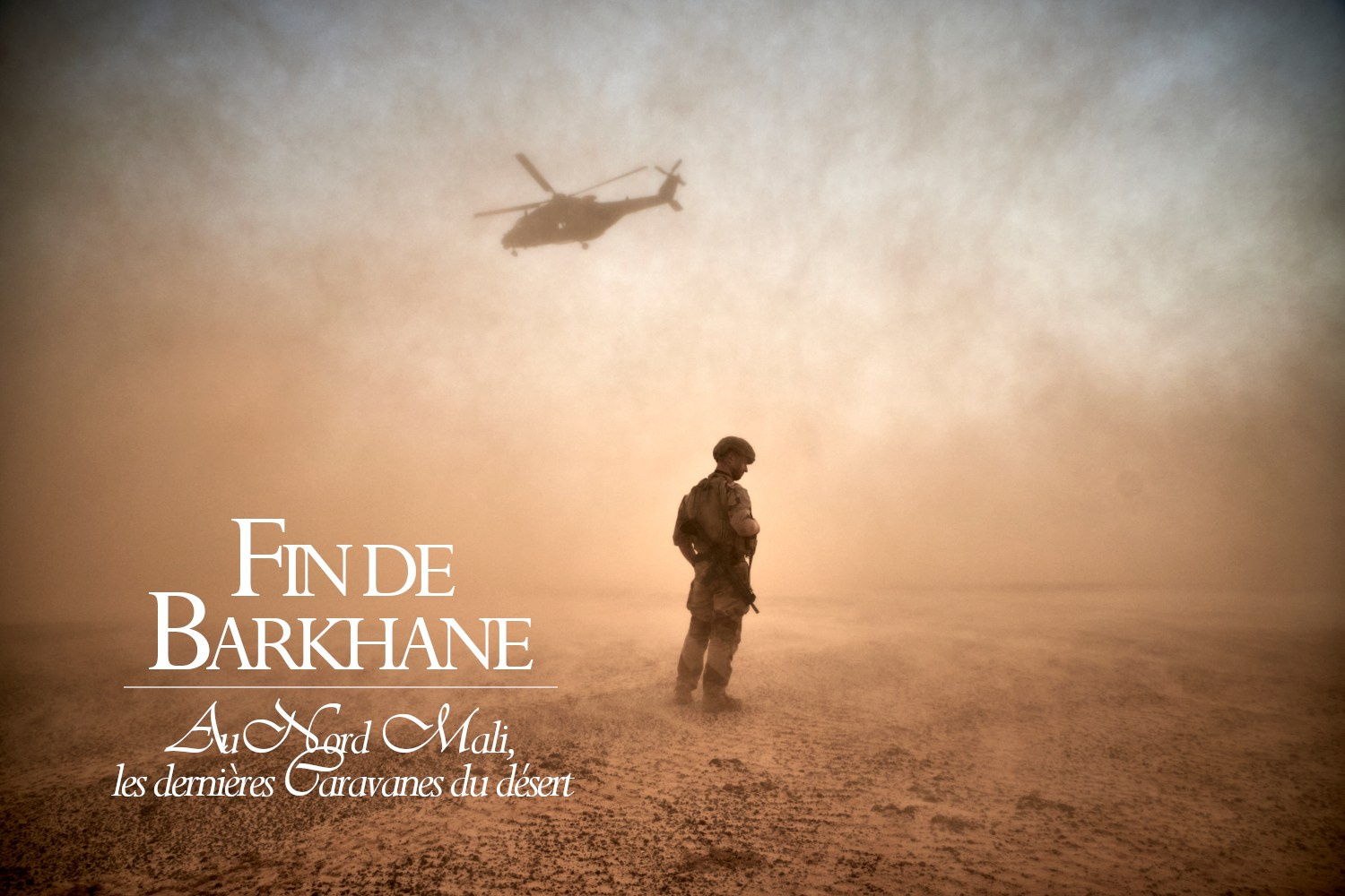 Fin de Barkhane - Au Nord Mali, les dernières caravanes du désert. Antonin Burat