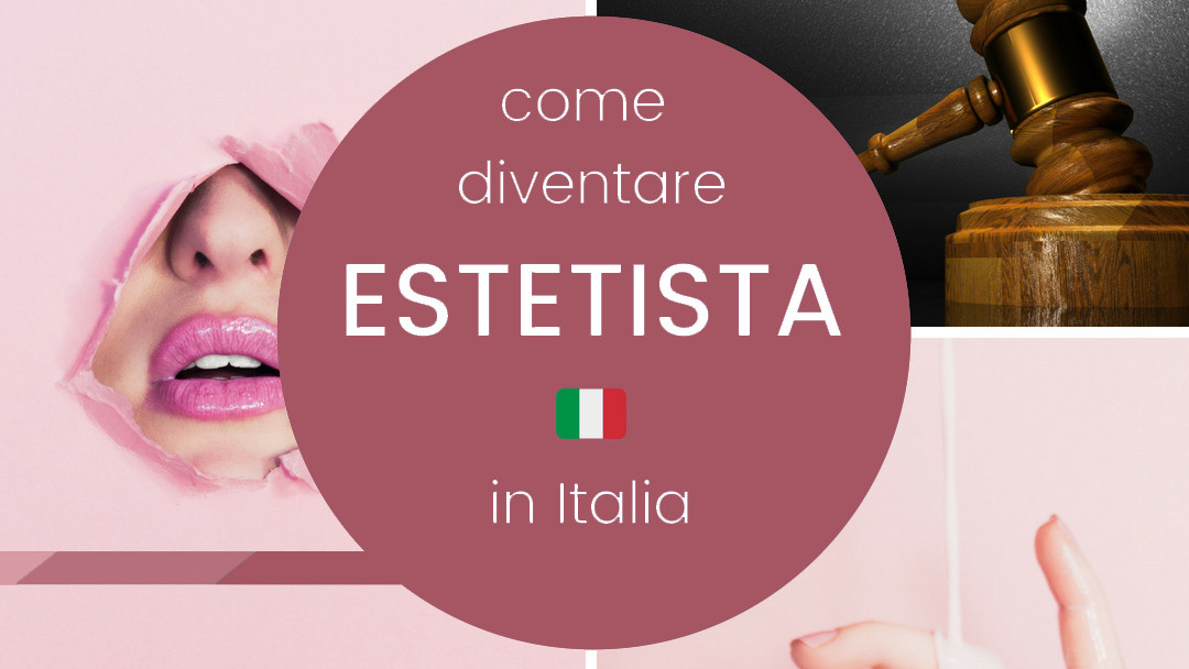 Гайд для эстетистов. Легализация и продвижение бьюти-бизнеса в Италии