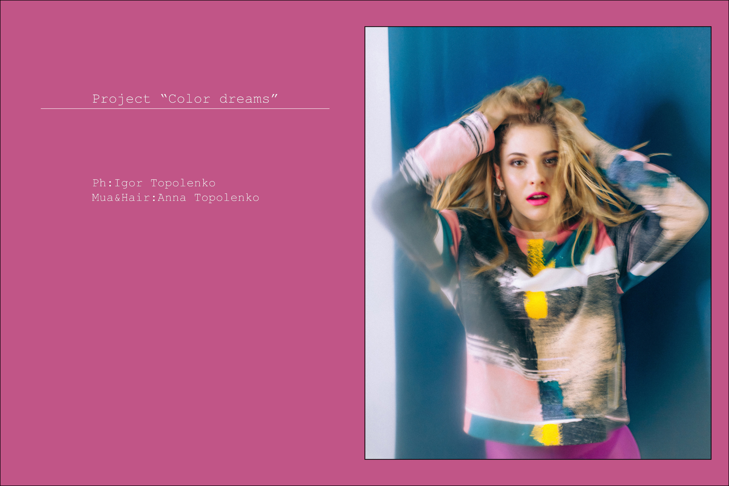 Project "Color dreams". Фотограф Ігор Тополенко Арт- фото та весільна фотографія Україна Київ