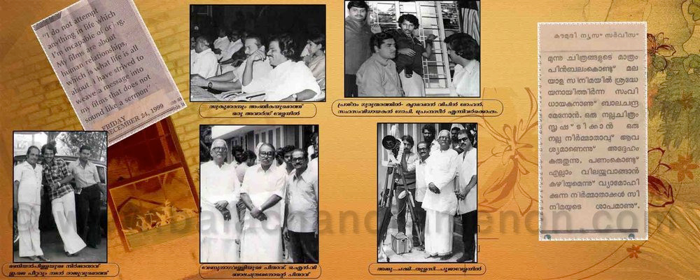 A flashback into images from the career of Balachandra Menon. Balachandra Menon