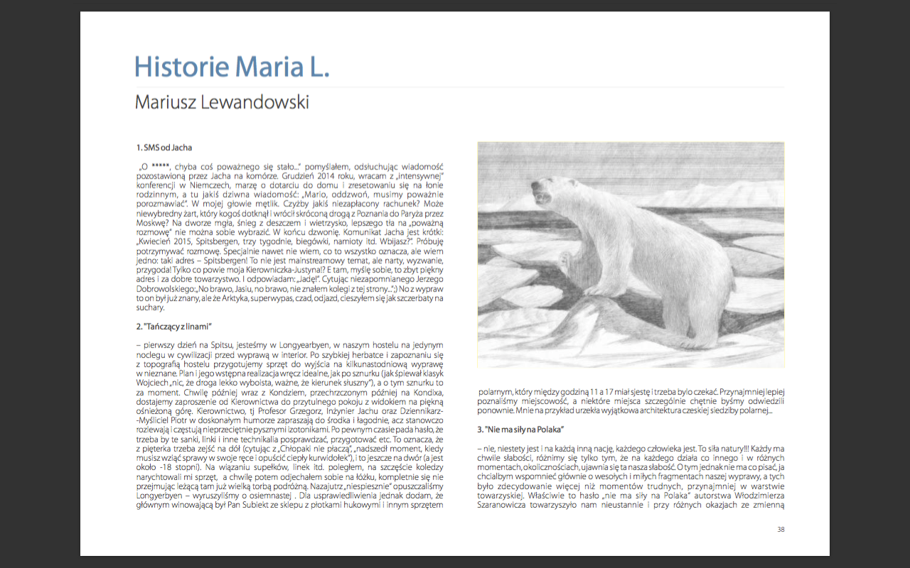 Svalbard. Artist, photographer, graphic designer, dreamer