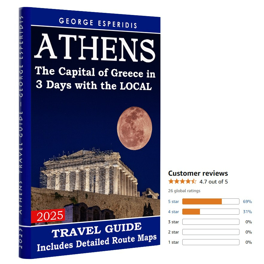 George Esperidis Athens travel guide book cover with Acropolis, "The Capital of Greece in 3 Days with the LOCAL," and 4.7-star customer reviews, prompting visitors to buy a local Athens itinerary.