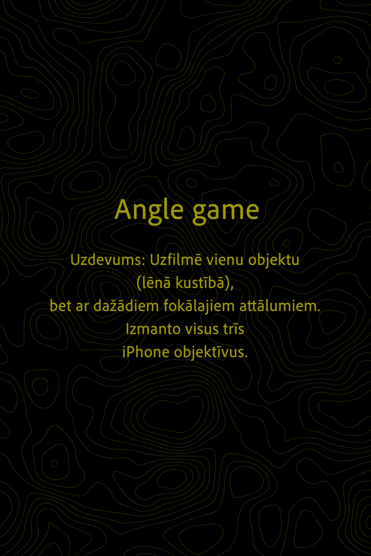 Praktisko uzdevumu kārtis filmēšanai. Video shooting and creating with phone, iPhone Video School