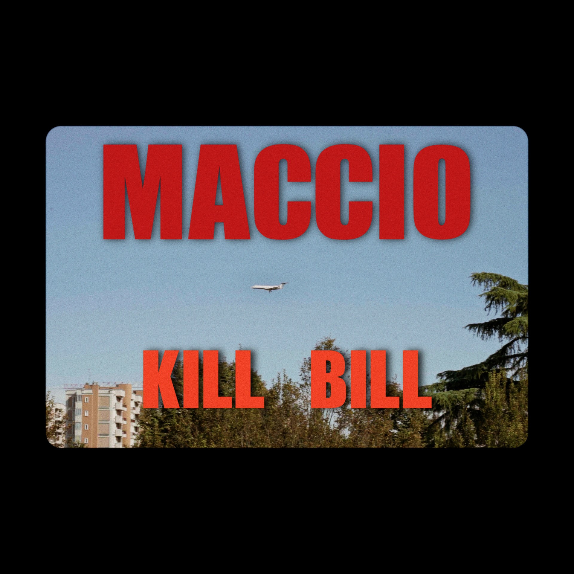 Maccio — Kill Bill | Official Music Video