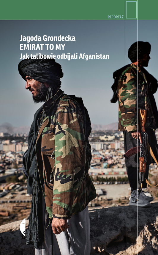 Emirat to my : Jak talibowie odbijali Afganistan (Nous sommes l'Émirat : comment les talibans ont repris l'Afghanistan), mai 2026