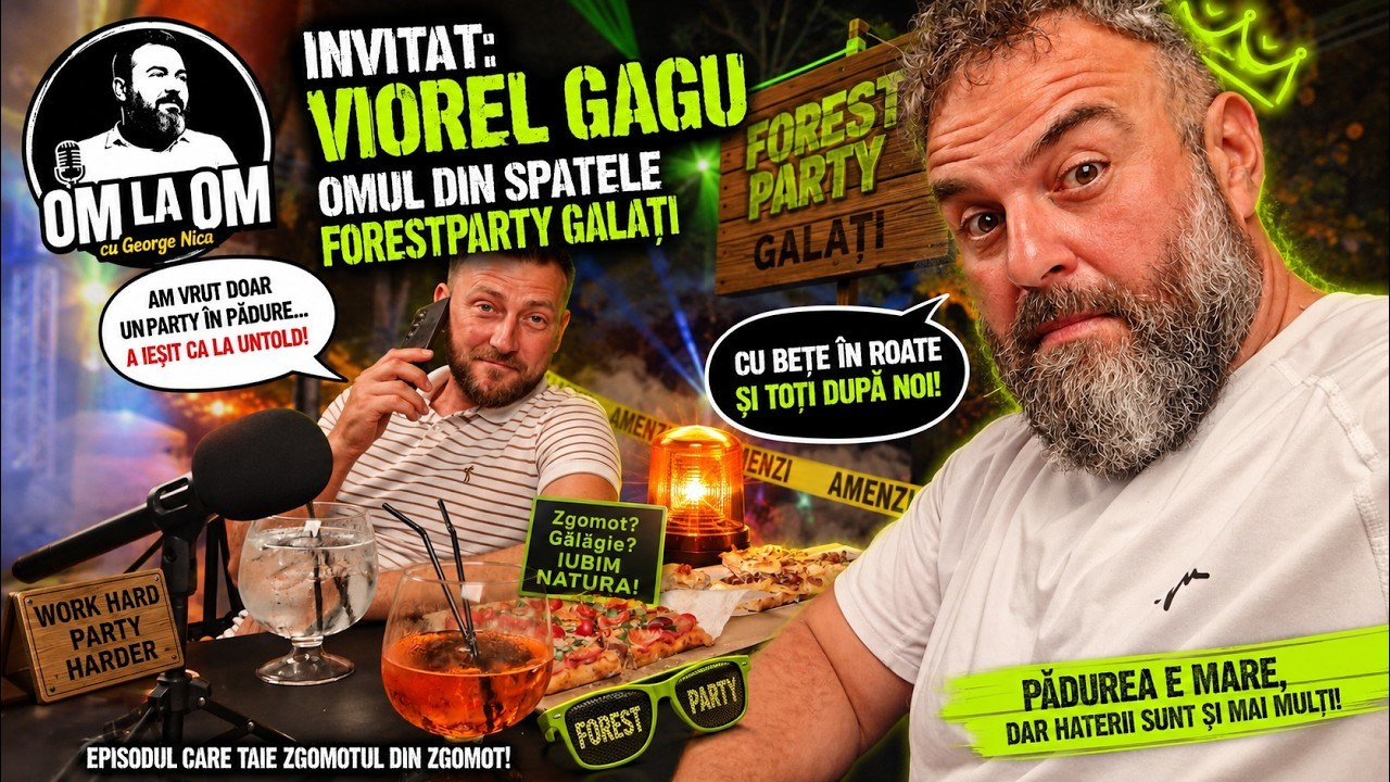 Om la Om #2 — Viorel Gagu | Povestea ForestParty
