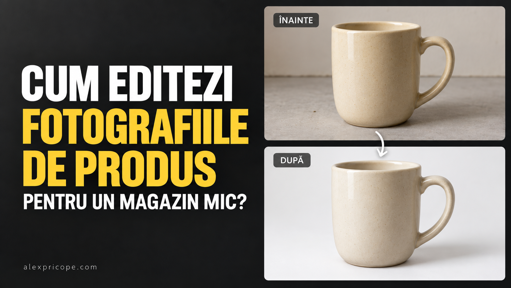 Cum editezi fotografiile de produs pentru un magazin mic?