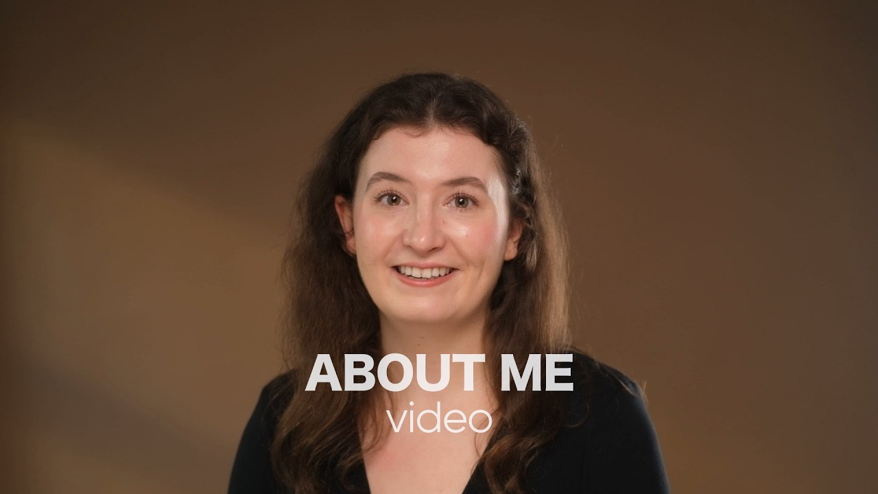 “About Me” Video and Vorstellungsvideo