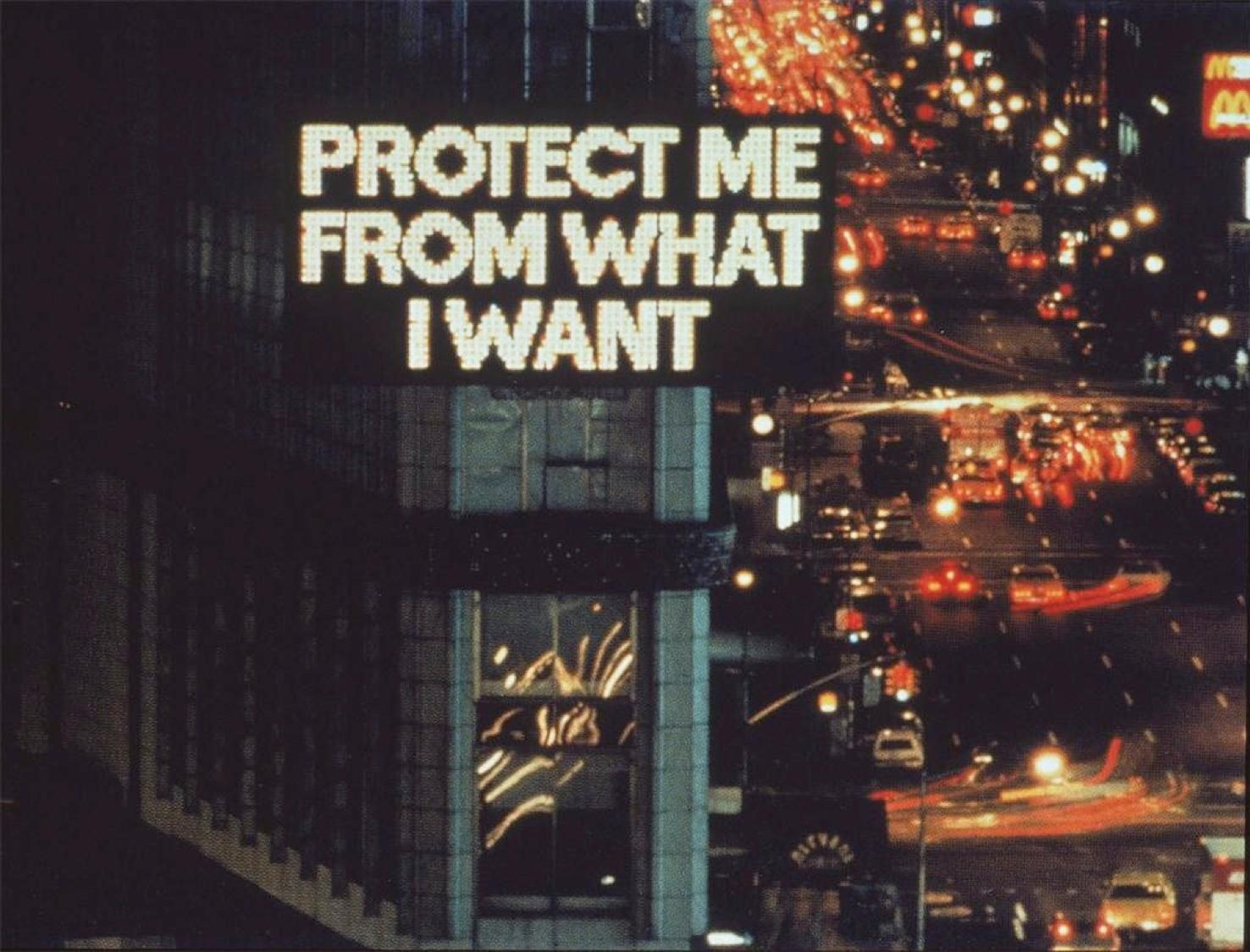  Jenny Holzer — Protect Me From What I Want (1983–1985)
